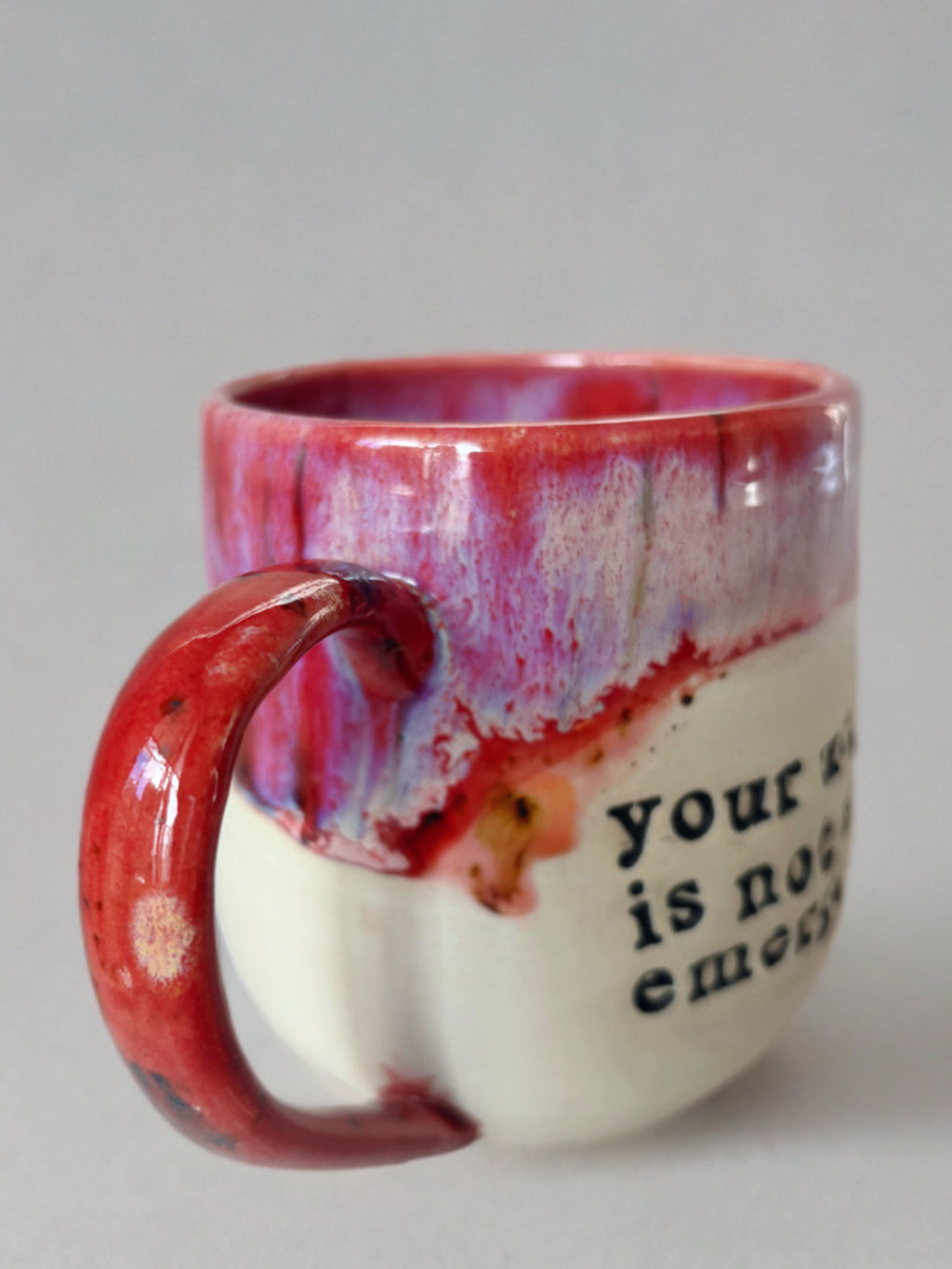 Your urgency is not my emergency mug