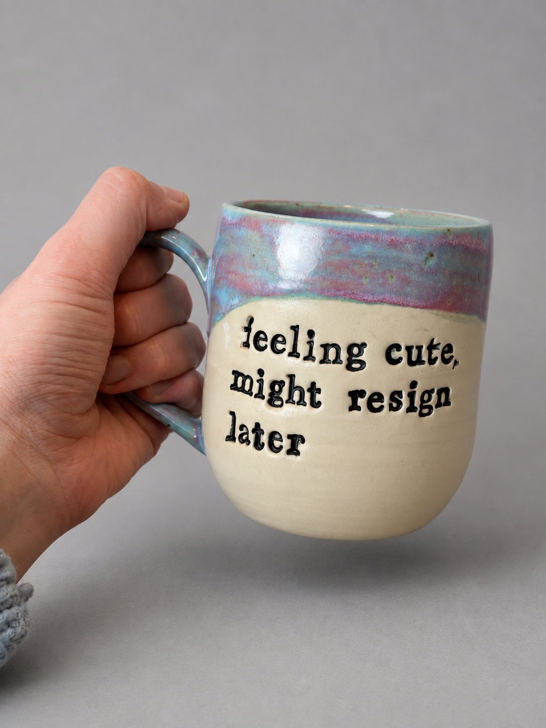 Feeling cute, might resign later mug