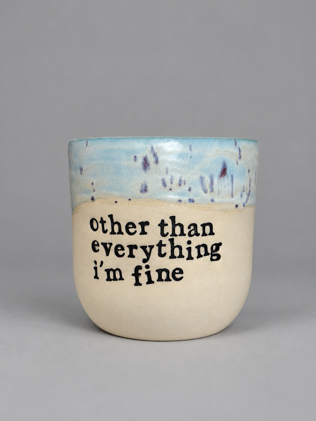 Other than everything I’m fine hug mug