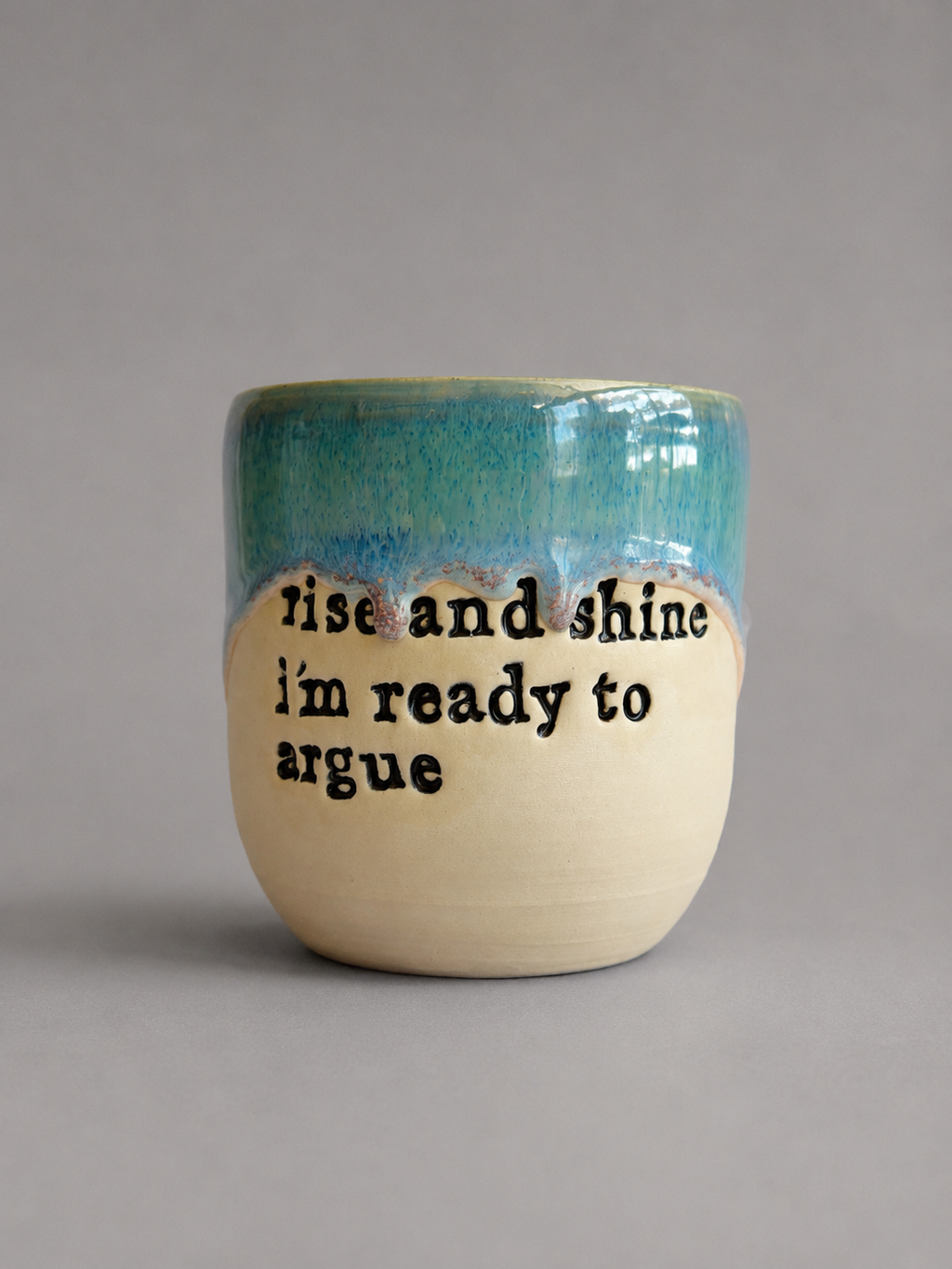 Rise and shine i’m ready to argue hug mug