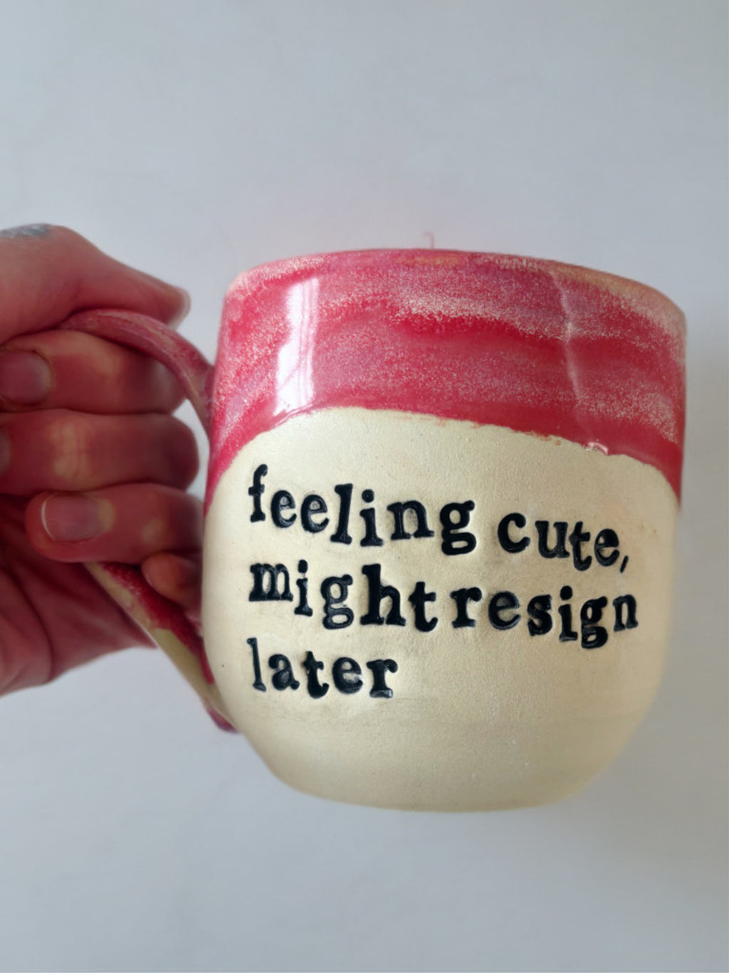 Feeling cute, might resign later mug