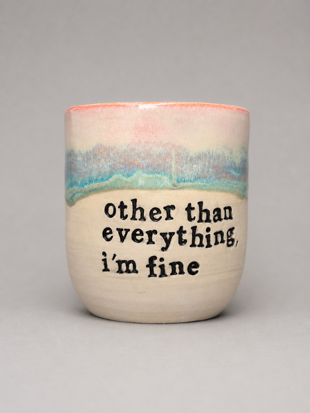 Other than everything I’m fine hug mug