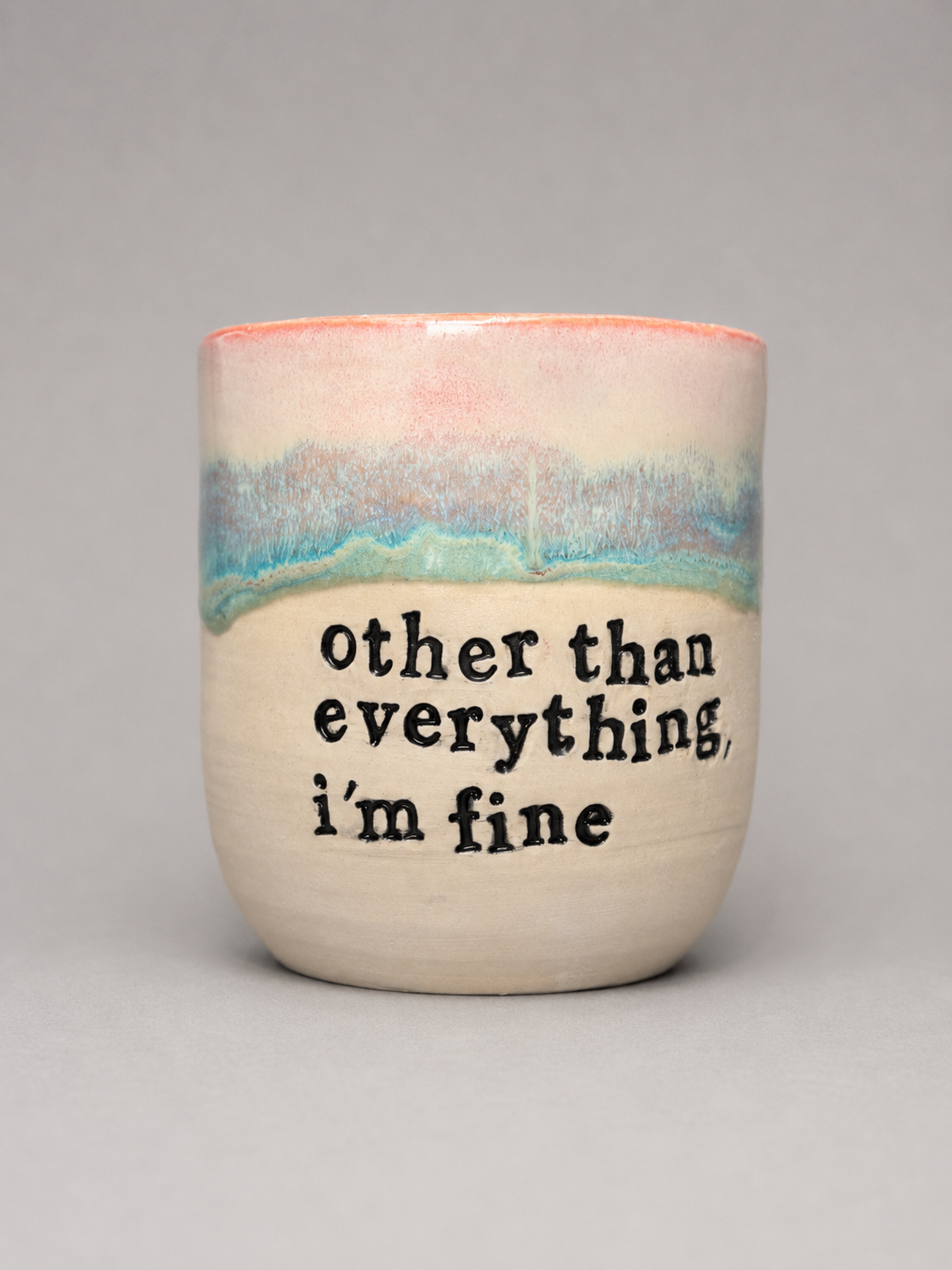 Other than everything I’m fine hug mug
