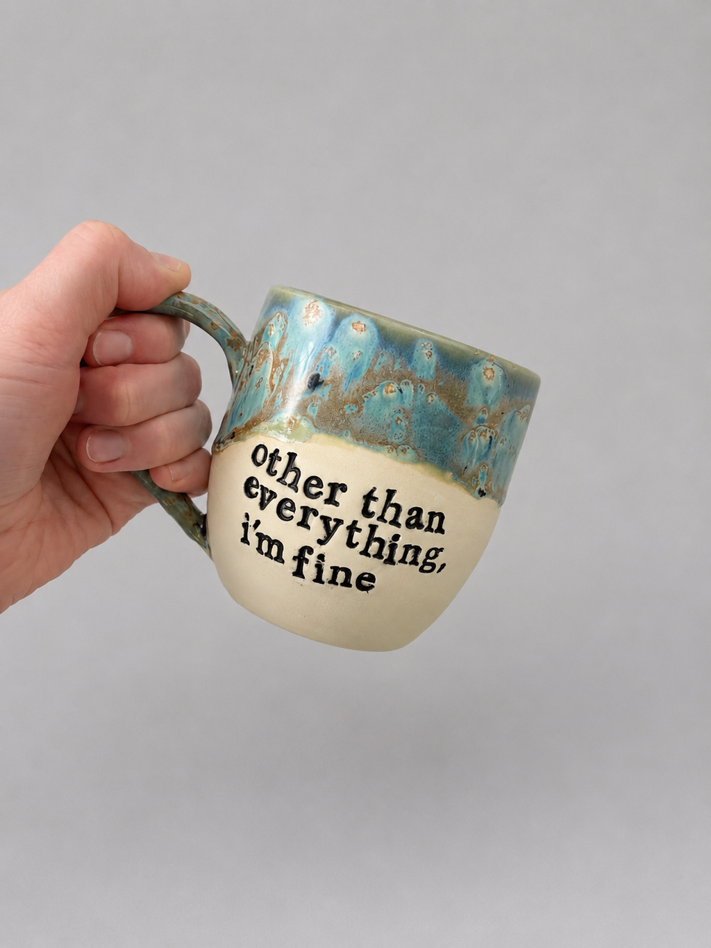Other than everything I’m fine mug