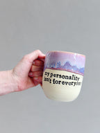 My personality isn’t for everyone mug