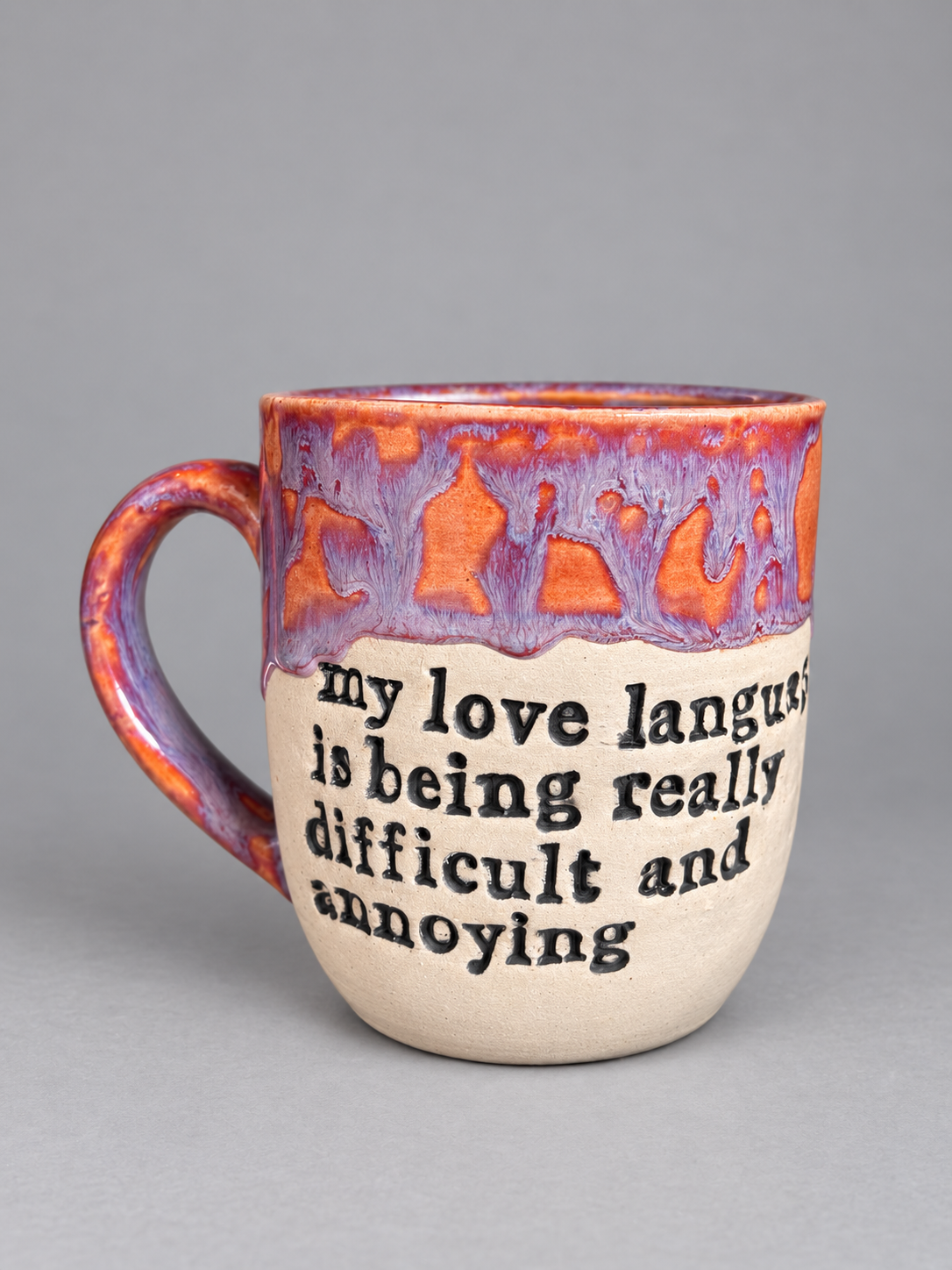 My love language is being really difficult and annoying mug