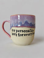 My personality isn’t for everyone mug