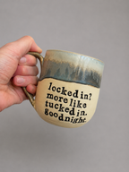 Locked in? More like tucked in. Goodnight. mug
