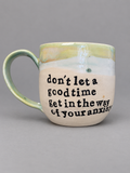 Don’t let a good time get in the way of your anxiety mug
