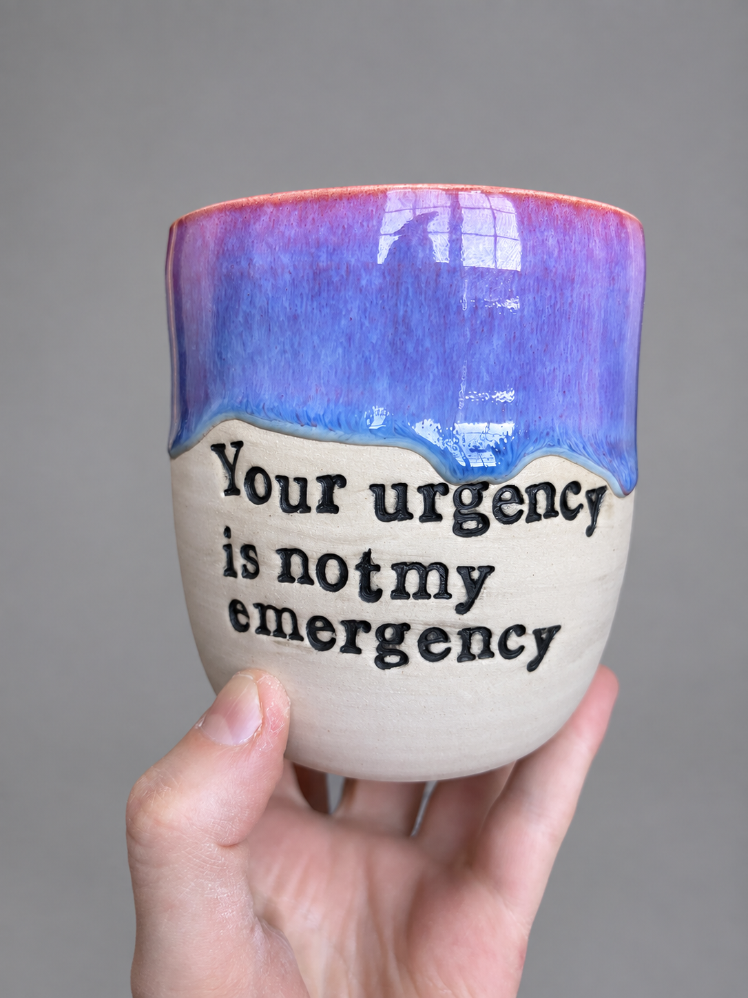 Your urgency is not my emergency hug mug