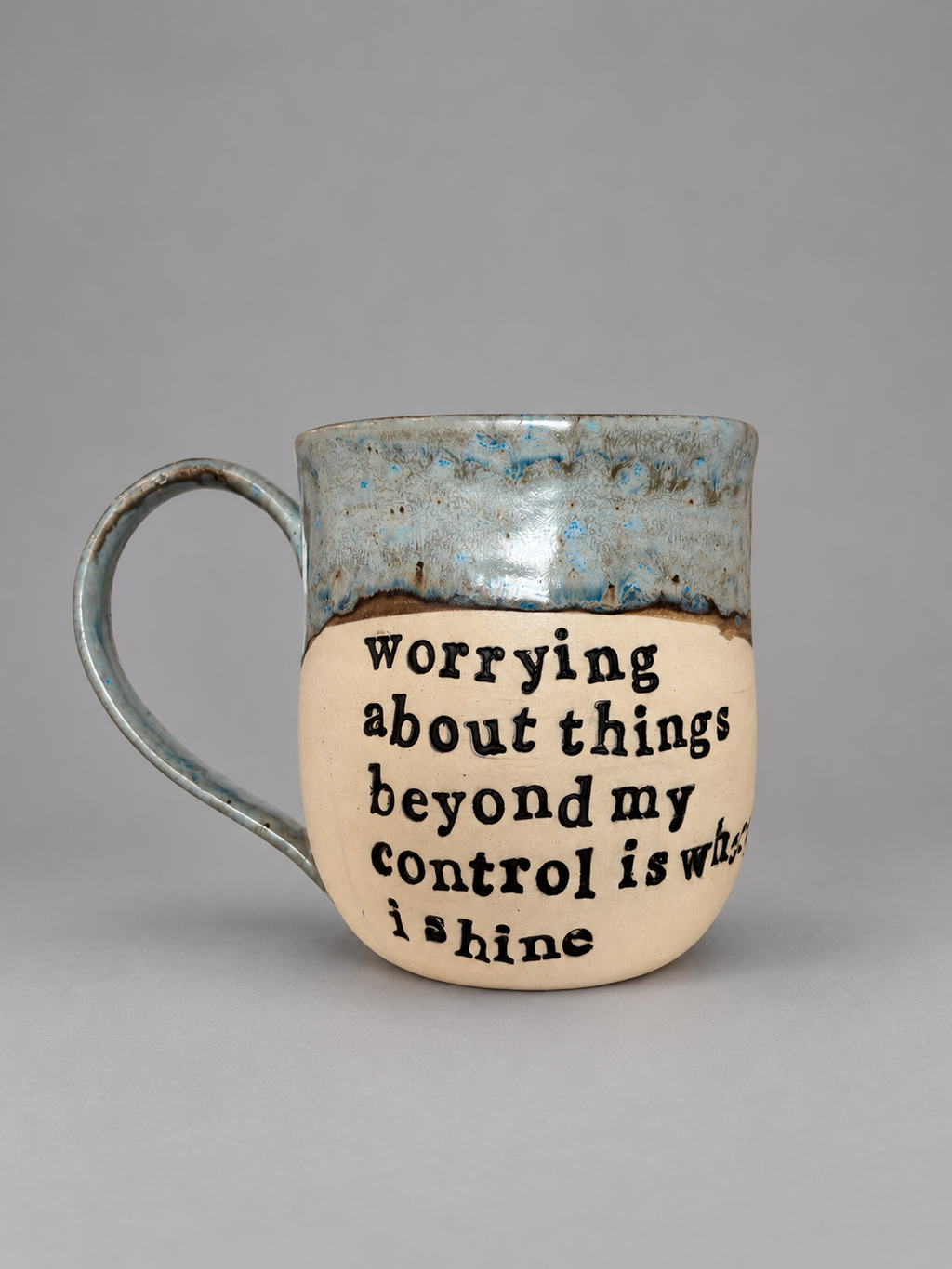 Worrying about things beyond my control is where I shine mug