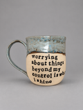 Worrying about things beyond my control is where I shine mug