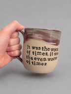 It was the worst of times, it was the even worse of times mug