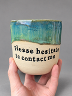 Please hesitate to contact me hug mug