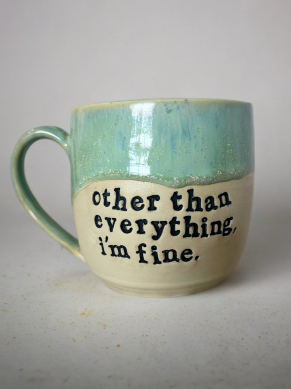 Other than everything I’m fine mug