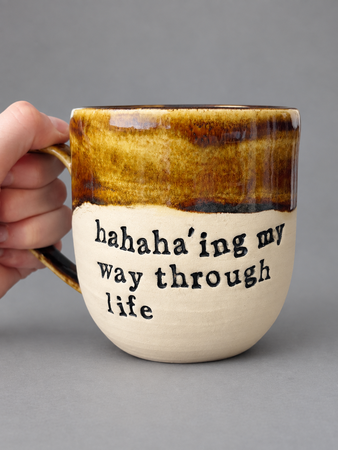 Hahaha’ing my way through life mug