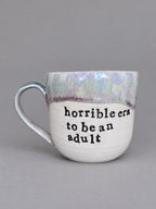 Horrible era to be an adult mug