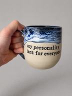 My personality isn’t for everyone mug