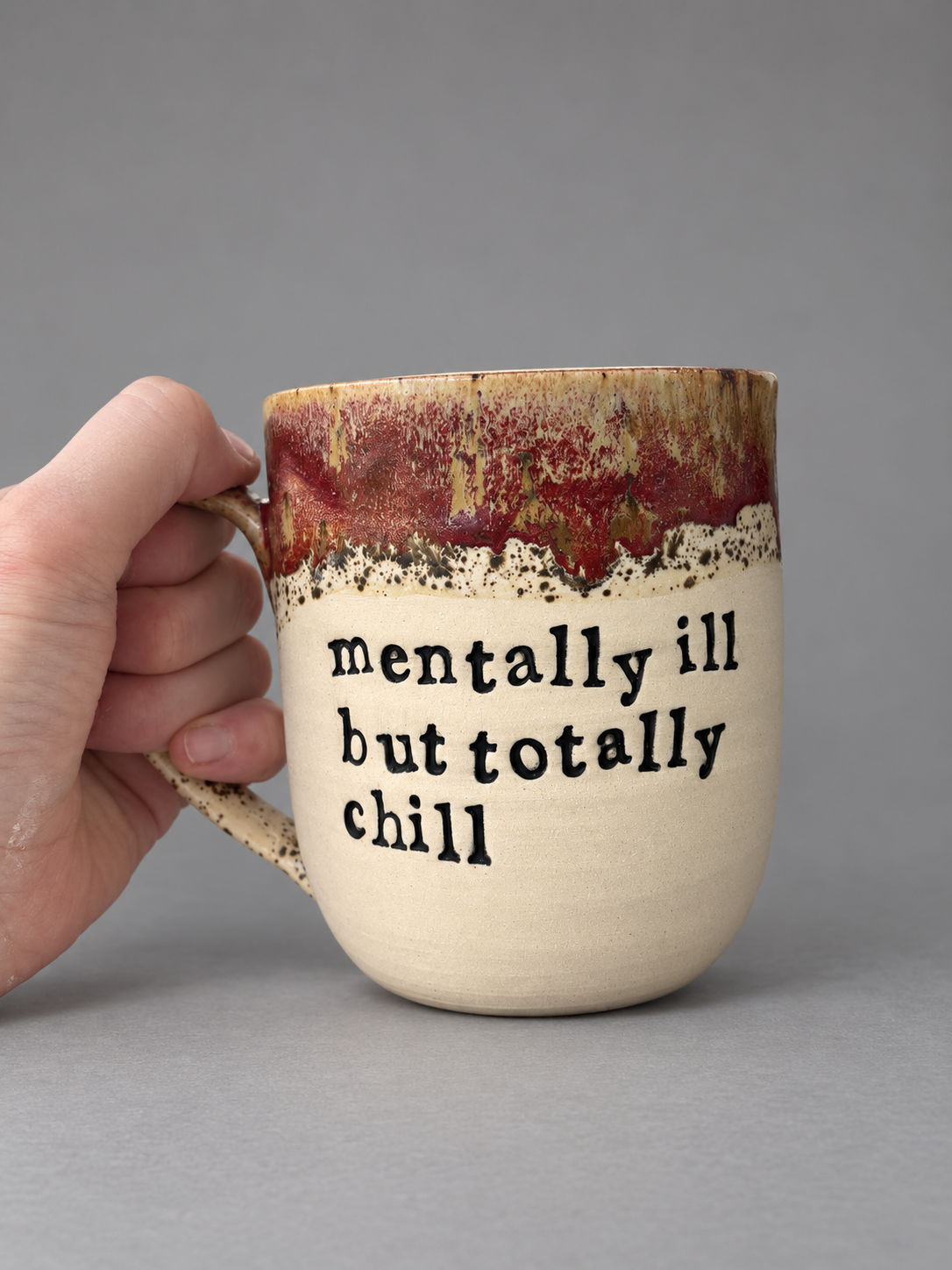 Mentally ill but totally chill mug