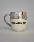 Personality hire mug