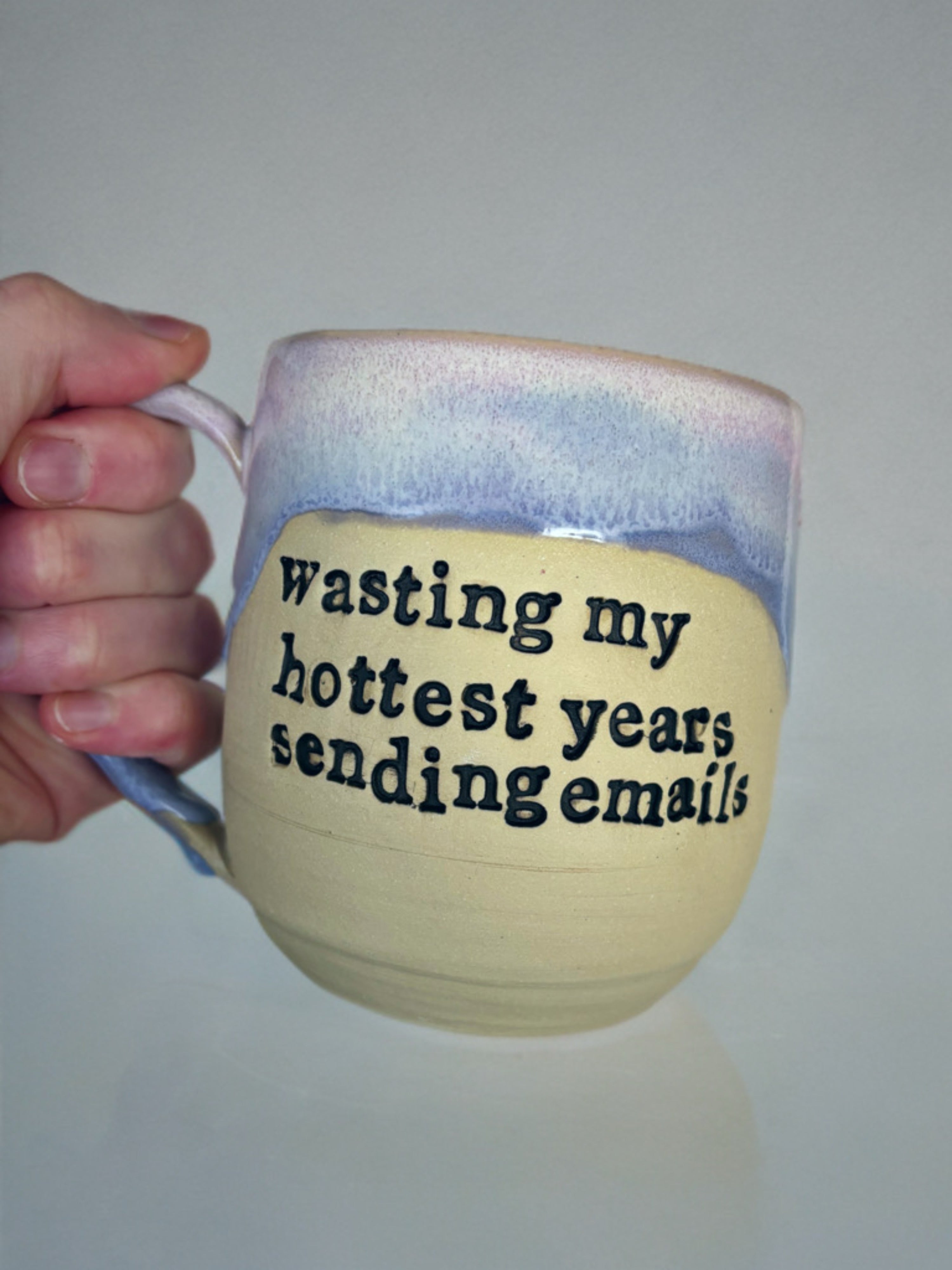 Wasting my hottest years sending emails mug