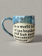 In a world full of icebreakers and fun facts be a cancelled meeting mug