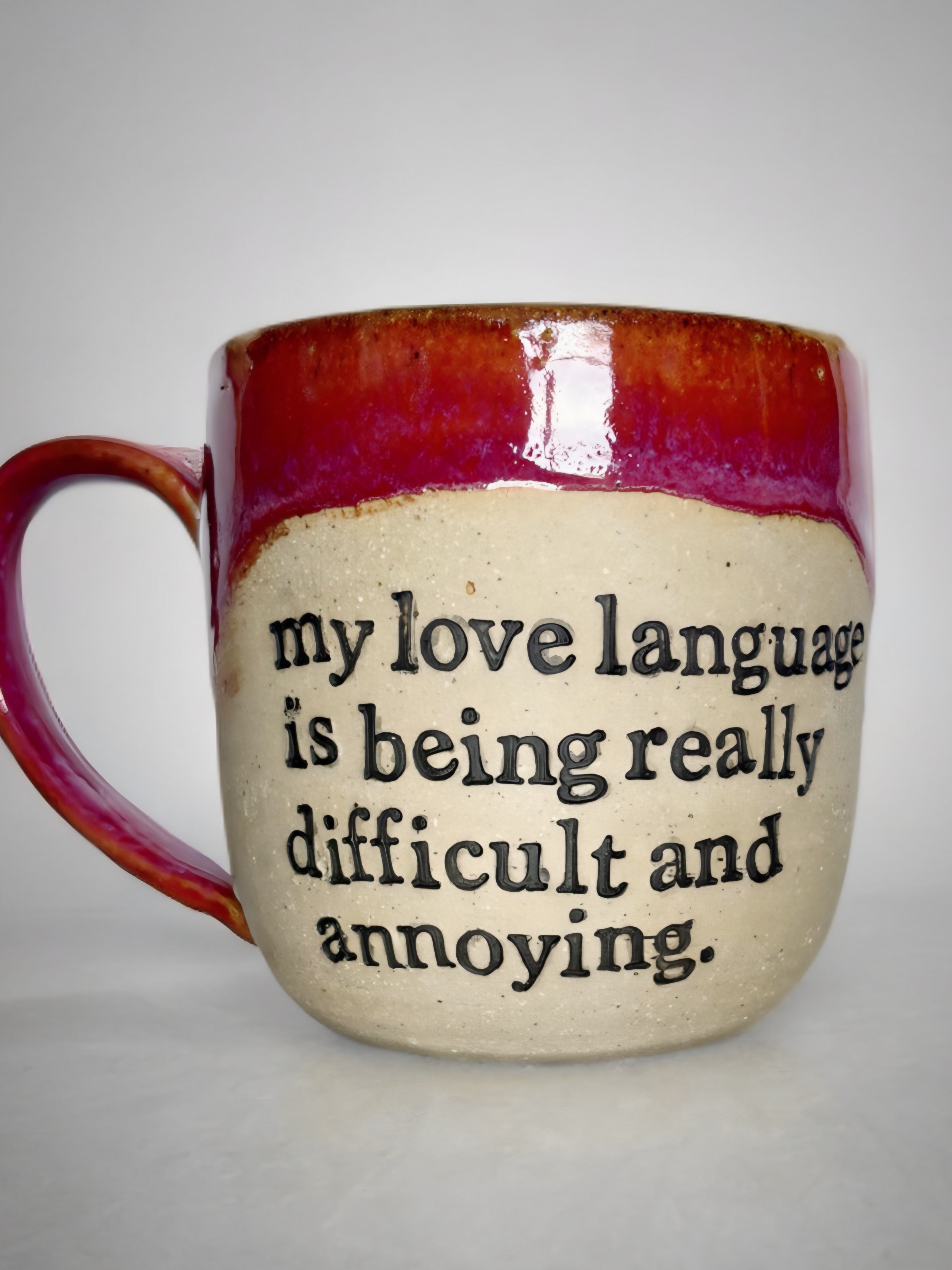 My love language is being really difficult and annoying mug