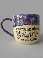 Worrying about things beyond my control is where I shine mug