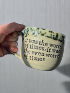 It was the worst of times, it was the even worse of times mug