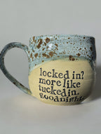 Locked in? More like tucked in. Goodnight. mug